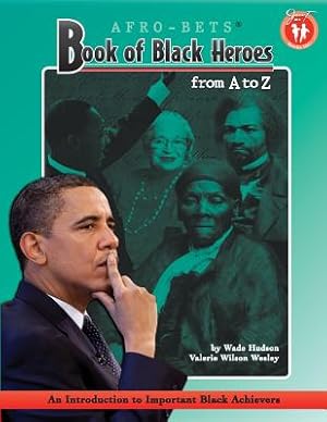 Image du vendeur pour Afro-Bets Book of Black Heroes from A to Z (Paperback or Softback) mis en vente par BargainBookStores