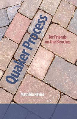 Bild des Verkufers fr Quaker Process for Friends on the Benches (Paperback or Softback) zum Verkauf von BargainBookStores