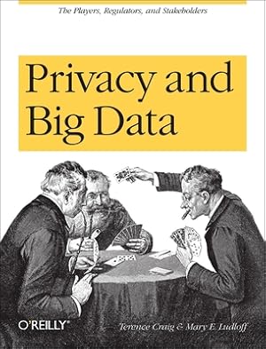Seller image for Privacy and Big Data: The Players, Regulators, and Stakeholders (Paperback or Softback) for sale by BargainBookStores