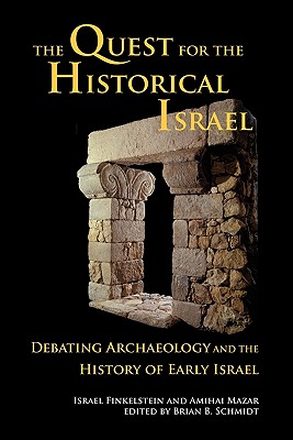 Seller image for The Quest for the Historical Israel: Debating Archaeology and the History of Early Israel (Paperback or Softback) for sale by BargainBookStores