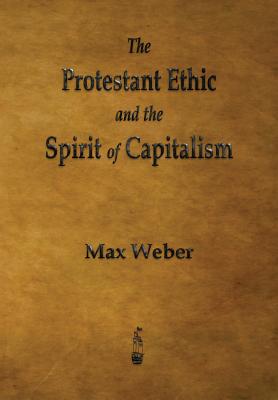 Seller image for The Protestant Ethic and the Spirit of Capitalism (Paperback or Softback) for sale by BargainBookStores