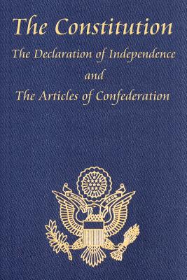 Seller image for The Constitution of the United States of America, with the Bill of Rights and All of the Amendments; The Declaration of Independence; And the Articles (Paperback or Softback) for sale by BargainBookStores
