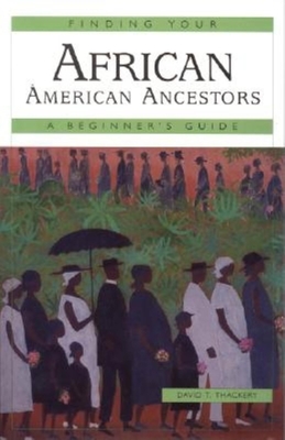 Bild des Verkufers fr Finding Your African American Ancestors: A Beginner's Guide (Hardback or Cased Book) zum Verkauf von BargainBookStores