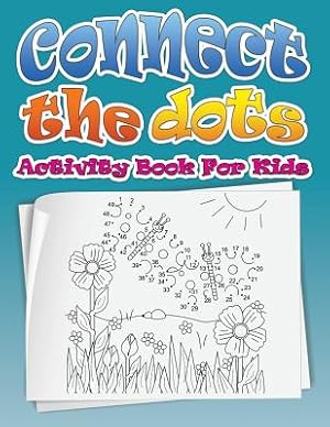 Bild des Verkufers fr Connect the Dots (Dot to Dot Fun Activity Book for Kids) (Paperback or Softback) zum Verkauf von BargainBookStores