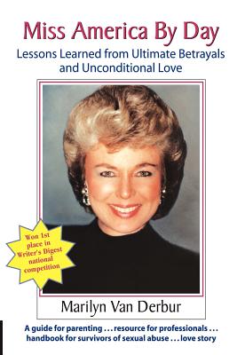 Seller image for Miss America by Day: Lessons Learned from Ultimate Betrayals and Unconditional Love (Paperback or Softback) for sale by BargainBookStores