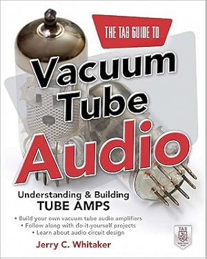 Imagen del vendedor de The Tab Guide to Vacuum Tube Audio: Understanding and Building Tube Amps (Paperback or Softback) a la venta por BargainBookStores