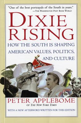 Seller image for Dixie Rising: How the South Is Shaping American Values, Politics, and Culture (Paperback or Softback) for sale by BargainBookStores