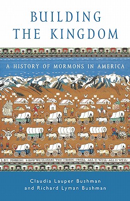 Seller image for Building the Kingdom: A History of Mormons in America (Paperback or Softback) for sale by BargainBookStores