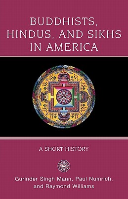 Imagen del vendedor de Buddhists, Hindus and Sikhs in America: A Short History (Paperback or Softback) a la venta por BargainBookStores