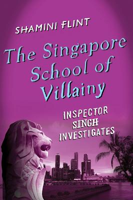 Imagen del vendedor de The Singapore School of Villainy (Hardback or Cased Book) a la venta por BargainBookStores