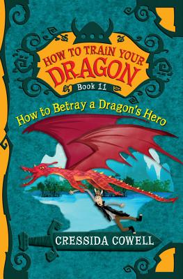 Image du vendeur pour How to Train Your Dragon: How to Betray a Dragon's Hero (Paperback or Softback) mis en vente par BargainBookStores