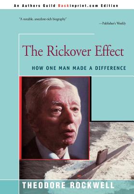 Bild des Verkufers fr The Rickover Effect: How One Man Made a Difference (Hardback or Cased Book) zum Verkauf von BargainBookStores