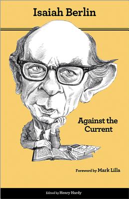 Seller image for Against the Current: Essays in the History of Ideas, Second Edition (Paperback or Softback) for sale by BargainBookStores