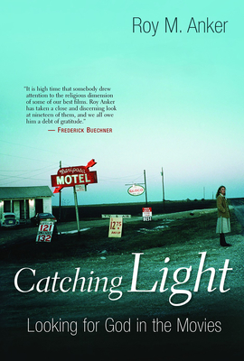 Image du vendeur pour Catching Light: Looking for God in the Movies (Paperback or Softback) mis en vente par BargainBookStores
