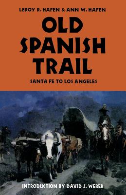 Seller image for Old Spanish Trail: Santa Fe to Los Angeles (Paperback or Softback) for sale by BargainBookStores