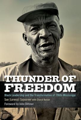 Immagine del venditore per Thunder of Freedom: Black Leadership and the Transformation of 1960s Mississippi (Hardback or Cased Book) venduto da BargainBookStores