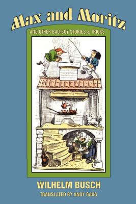 Bild des Verkufers fr Max and Moritz and Other Bad Boy Tales (Paperback or Softback) zum Verkauf von BargainBookStores