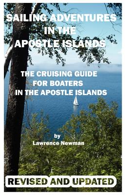 Bild des Verkufers fr Sailing Adventures in the Apostle Islands (Paperback or Softback) zum Verkauf von BargainBookStores