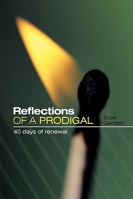Bild des Verkufers fr Reflections of a Prodigal: 40 Days of Renewal (Paperback or Softback) zum Verkauf von BargainBookStores