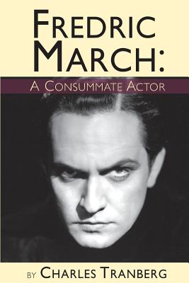 Bild des Verkufers fr Fredric March - A Consummate Actor (Paperback or Softback) zum Verkauf von BargainBookStores