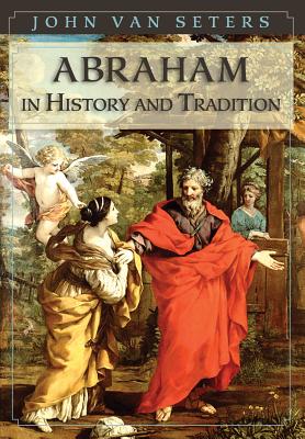 Imagen del vendedor de Abraham in History and Tradition (Paperback or Softback) a la venta por BargainBookStores