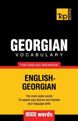 Bild des Verkufers fr Georgian Vocabulary for English Speakers - 9000 Words (Paperback or Softback) zum Verkauf von BargainBookStores