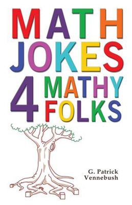 Seller image for Math Jokes 4 Mathy Folks (Paperback or Softback) for sale by BargainBookStores