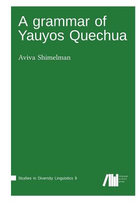 Image du vendeur pour A Grammar of Yauyos Quechua (Paperback or Softback) mis en vente par BargainBookStores