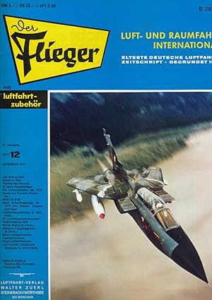 Image du vendeur pour Der Flieger. Luft- und Raumfahrt International. hier: Heft 12/1977 (57. Jahrgang). mis en vente par Versandantiquariat  Rainer Wlfel