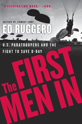 Seller image for The First Men in: US Paratroopers and the Fight to Save D-Day (Paperback or Softback) for sale by BargainBookStores