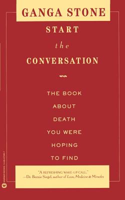 Seller image for Start the Conversation: The Book about Death You Were Hoping to Find (Paperback or Softback) for sale by BargainBookStores