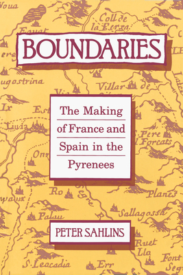 Bild des Verkufers fr Boundaries: The Making of France and Spain in the Pyrenees (Paperback or Softback) zum Verkauf von BargainBookStores