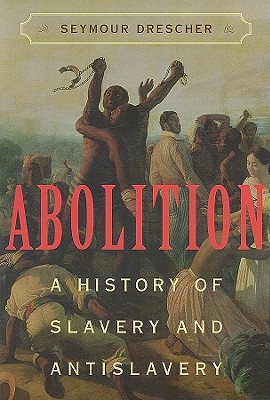 Image du vendeur pour Abolition: A History of Slavery and Antislavery (Paperback or Softback) mis en vente par BargainBookStores