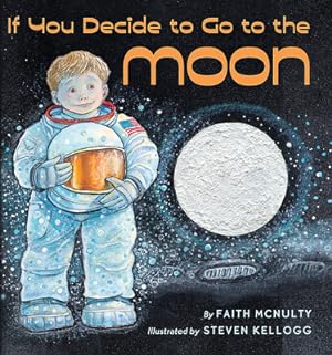 Imagen del vendedor de If You Decide to Go to the Moon (Hardback or Cased Book) a la venta por BargainBookStores