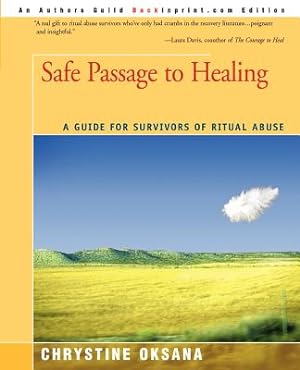 Bild des Verkufers fr Safe Passage to Healing: A Guide for Survivors of Ritual Abuse (Paperback or Softback) zum Verkauf von BargainBookStores