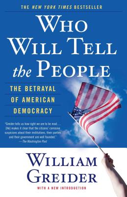 Imagen del vendedor de Who Will Tell the People: The Betrayal of American Democracy (Paperback or Softback) a la venta por BargainBookStores