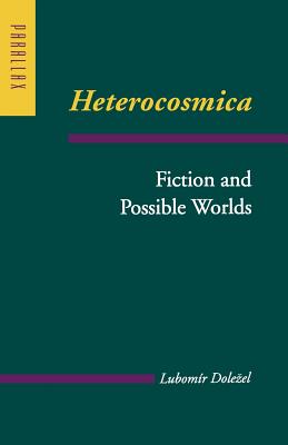 Imagen del vendedor de Heterocosmica: Fiction and Possible Worlds (Paperback or Softback) a la venta por BargainBookStores