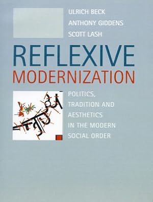 Immagine del venditore per Reflexive Modernization: Politics, Tradition and Aesthetics in the Modern Social Order (Paperback or Softback) venduto da BargainBookStores