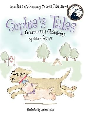 Bild des Verkufers fr Sophie's Tales: Overcoming Obstacles (Hardback or Cased Book) zum Verkauf von BargainBookStores