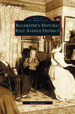 Seller image for Rochester's Historic East Avenue District (Hardback or Cased Book) for sale by BargainBookStores