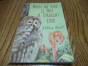 Immagine del venditore per When the Path is Not a Straight Line venduto da Eastburn Books