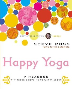 Seller image for Happy Yoga: 7 Reasons Why There's Nothing to Worry about (Paperback or Softback) for sale by BargainBookStores