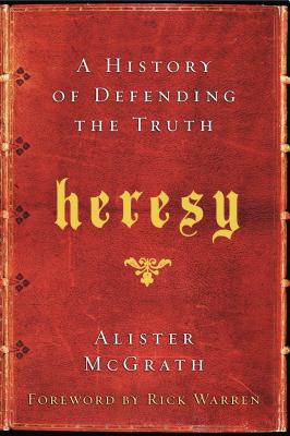 Seller image for Heresy: A History of Defending the Truth (Paperback or Softback) for sale by BargainBookStores
