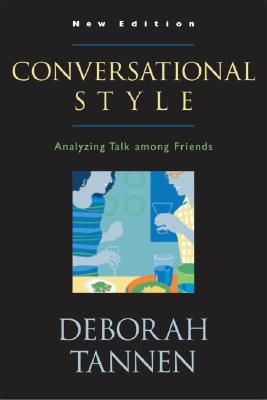 Seller image for Conversational Style: Analyzing Talk Among Friends (Paperback or Softback) for sale by BargainBookStores