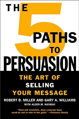 Seller image for The 5 Paths to Persuasion: The Art of Selling Your Message (Paperback or Softback) for sale by BargainBookStores