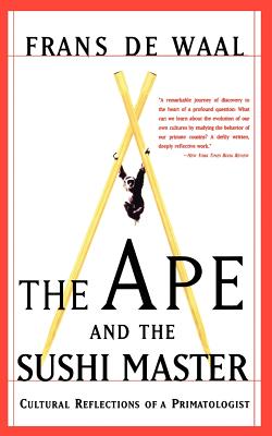 Bild des Verkufers fr The Ape and the Sushi Master: Cultural Reflections of a Primatologist (Paperback or Softback) zum Verkauf von BargainBookStores