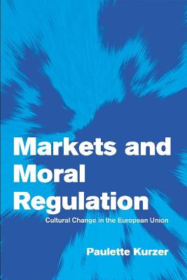 Seller image for Markets and Moral Regulation (Paperback or Softback) for sale by BargainBookStores