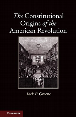 Bild des Verkufers fr The Constitutional Origins of the American Revolution (Paperback or Softback) zum Verkauf von BargainBookStores