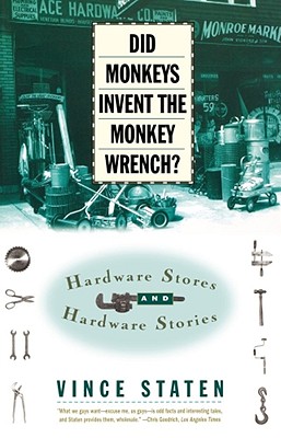 Bild des Verkufers fr Did Monkeys Invent the Monkey Wrench?: Hardware Stores and Hardware Stories (Paperback or Softback) zum Verkauf von BargainBookStores
