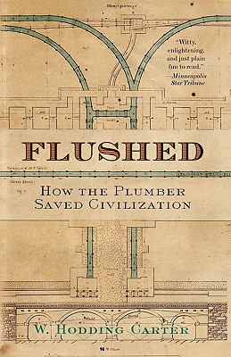 Seller image for Flushed: How the Plumber Saved Civilization (Paperback or Softback) for sale by BargainBookStores